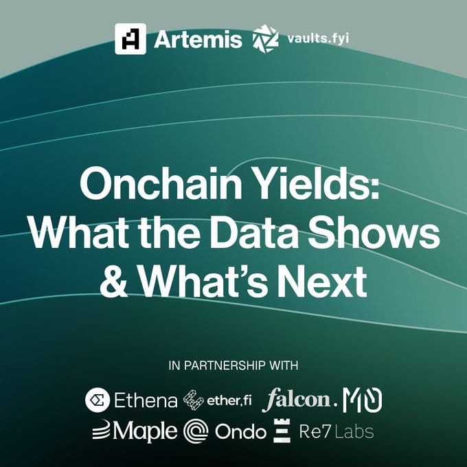 Onchain Yields: Insights from our Report with Artemis.xyz